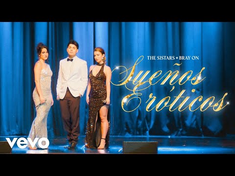 The Sistars, Bray On - Sueños Eróticos (Official Video)