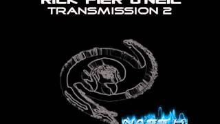 Rick Pier O'Neil & Snake Sedrick - Transmission (Effulgence Rick Pier O'Neil Remix)