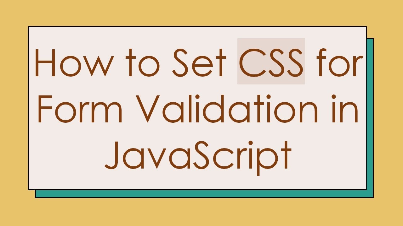 How to Set CSS for Form Validation in JavaScript
