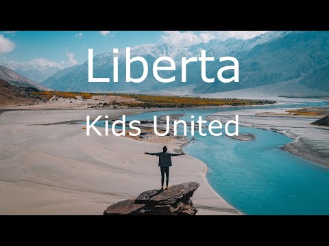 Liberta - Kids United - Paroles, Karaoké