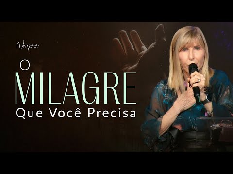 O MILAGRE QUE VOCÊ PRECISA - Nayra Pedrini