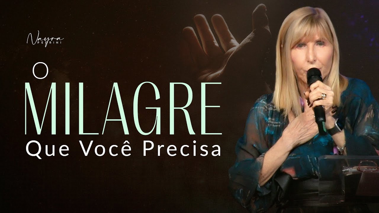 O MILAGRE QUE VOCÊ PRECISA - Nayra Pedrini