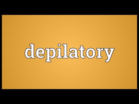 Depilatory Meaning
