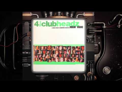 Mixin' Marc Pres  "4 The Clubheadz" (1999)