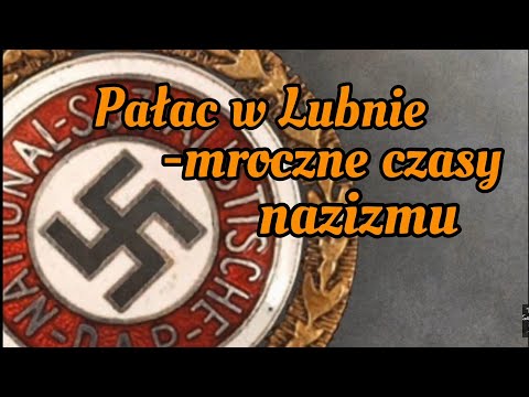Zapowiedź filmu,, Pałac w Lubnie - mroczne czasy nazizmu ". TAJEMNICE GORZOWA.