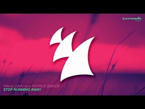 Manu Zain feat. Patrick Baker - Stop Running Away