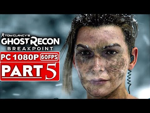 GHOST RECON BREAKPOINT Gameplay Walkthrough Part 5 [1080p HD 60FPS PC] - No Commentary (FULL GAME)