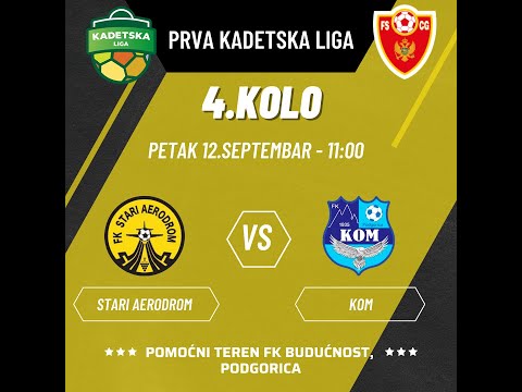 Kadeti 2009 / 10 - FK Stari Aerodrom vs FK Kom