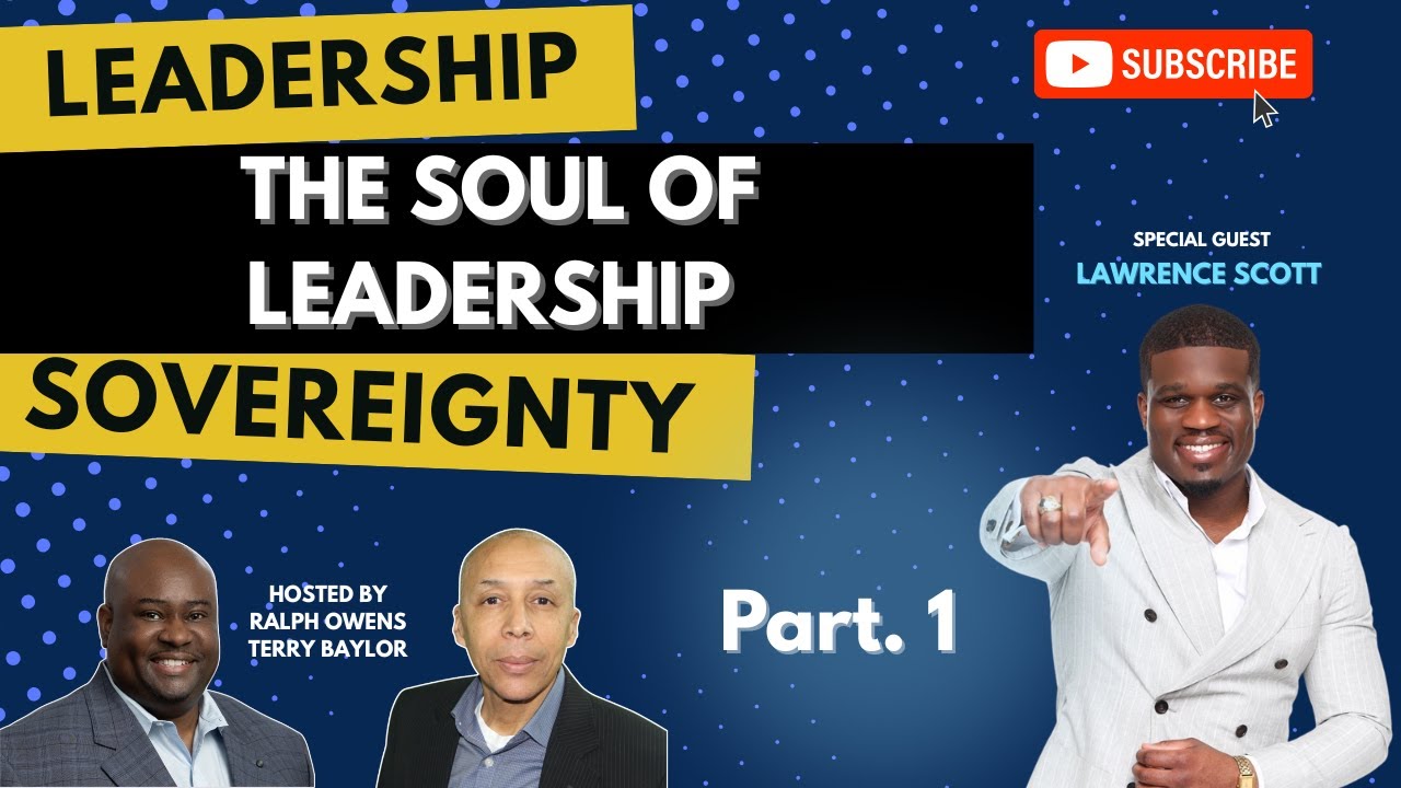 Why Leadership Sovereignty? Pt.1 Why Leadership Sovereignty? Pt.1
