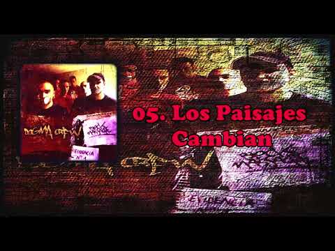 05.  Los Paisajes Cambian - Dogma Crew