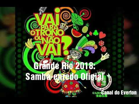 Grande Rio 2018: Samba-enredo Oficial.