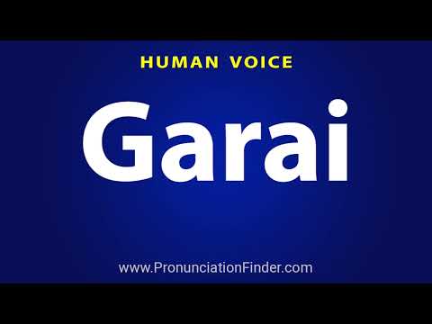 How To Pronounce Garai