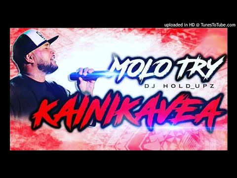 MOLO TRY - KAINIKAVEA (PROD. DJ HOLDUPZ)