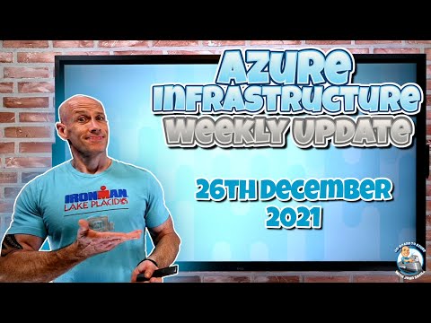 Microsoft Azure Weekly Update 26th December 2021