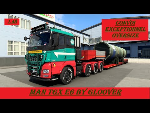 ETS2 (1.48). Convoi exceptionnel avec le MAN TGX E6 by Gloover. Strasbourg - Rotterdam.