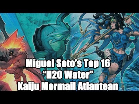 Miguel Soto's Top 16 "H20 Water" Kaiju Mermail Atlantean Deck YCS Houston