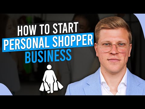 How To Start Personal Shopper Business (2026)