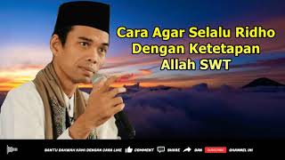 Download lagu Cara Agar Selalu Ridho Dengan Ketetapan Allah SWT - Ceramah Ustadz Abdul Somad mp3