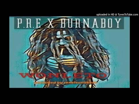 P.R.E-Ft.-Burna-Boy-–-Wonleto (2016 MUSIC)