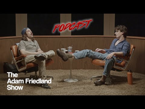 The Adam Friedland Show Podcast - Episode 16