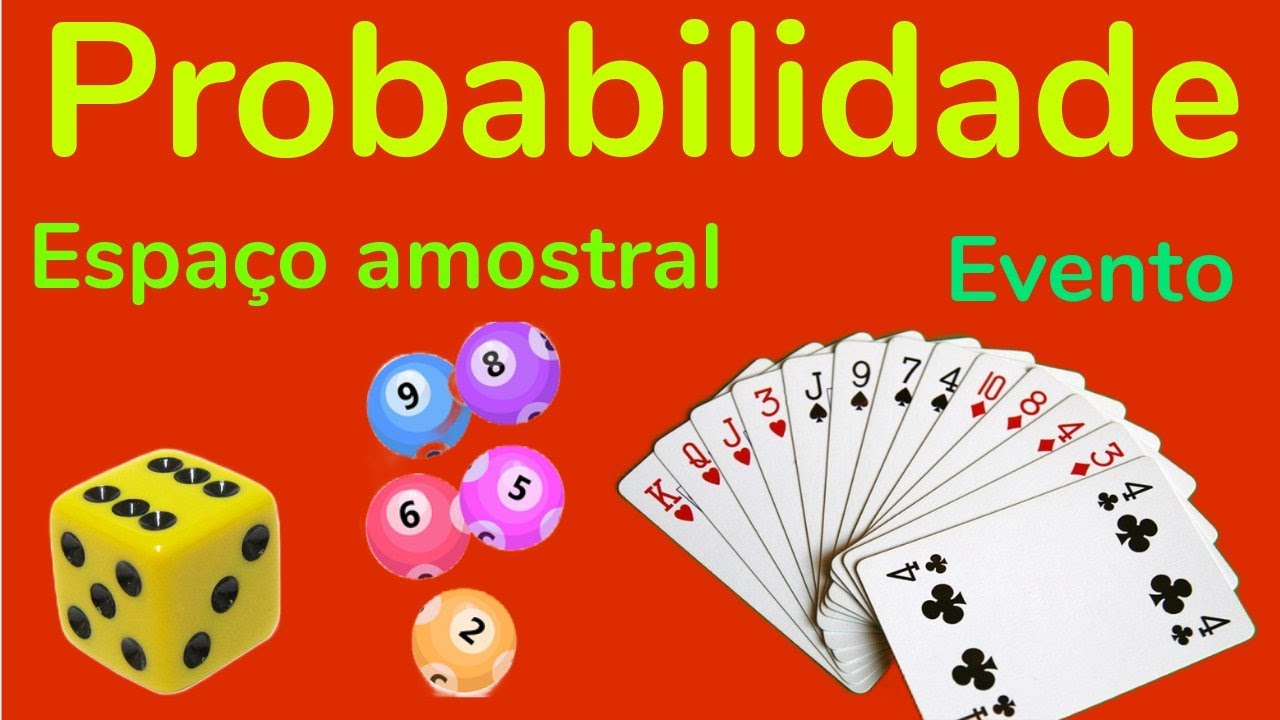 PROBABILIDADE - ESPAÇO AMOSTRAL E EVENTOS