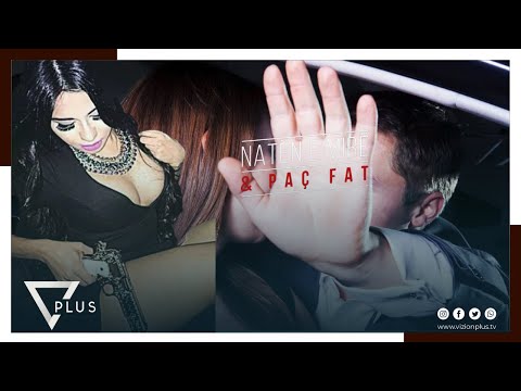 Naten e Mire dhe Paç Fat - Te dashurat e te forteve | 21 Shkurt 2023 - Vizion Plus