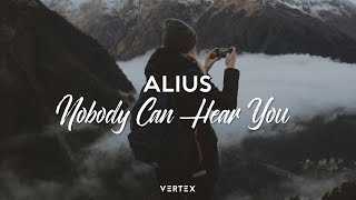 Video thumbnail of "ALIUS - Nobody Can Hear You (feat. Ariela Jacobs)"