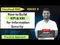 Mastering KPIs And KRIs For Information Security Success Step By Step Guide