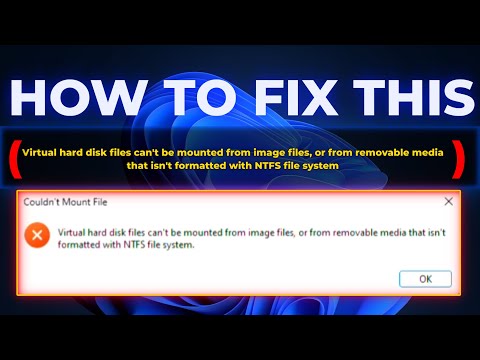 How to Fix Virtual hard disk files can't be mounted from image files,