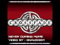 Never coming home - crossfade 