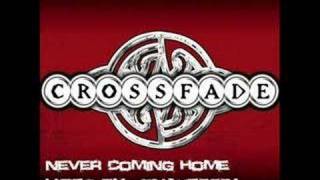 Never coming home - crossfade