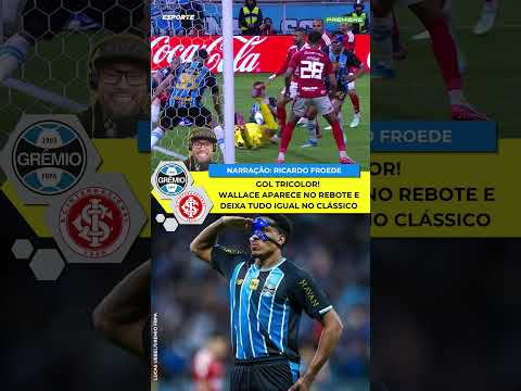 GOL TRICOLOR! WALLACE APARECE NO REBOTE E DEIXA TUDO IGUAL NO CLÁSSICO