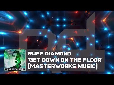 Ruff Diamond - Get Down On TheFloor (Masterworks Music) | Nu Disco Promo