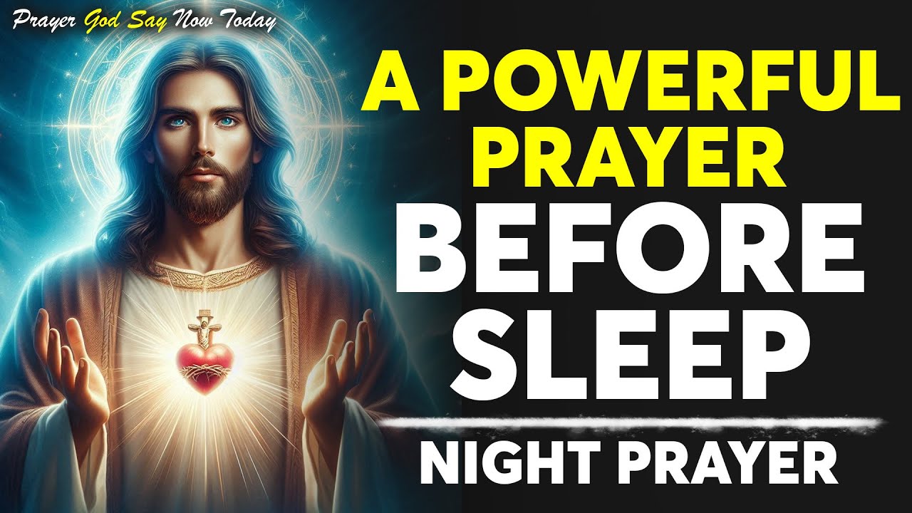 A Powerful Prayer Before Sleep | Rest in God's Presence & Wake Up Renewed