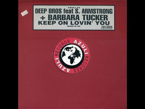 Deep Bros Feat Sabrena Armstrong + Barbara Tucker-Keep On Lovin' You (M&S Funky Club Mix)