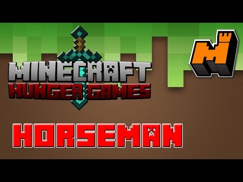 [Minecraft : Hunger Games] สาย Horseman