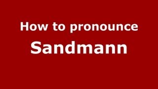 How to pronounce Sandmann