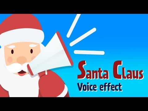 Santa Claus Voice Effect Video