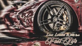 Loso Loaded X PnB Rock - Fast Life