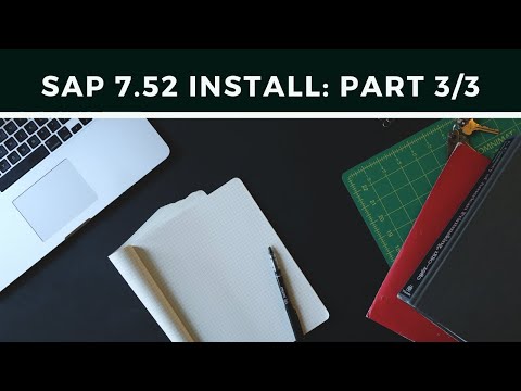 How to Install SAP 7.52:  Part 3 - Connect to and configure your SAP Server