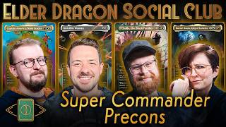 Super Commander Precons with Daniel Holt || Elder Dragon Social Club