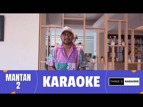 KARAOKE - Mantan 2 - Willy Sopacua
