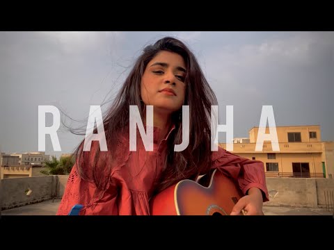 Ranjha || Song cover by Hareem Rashid || Shershaah