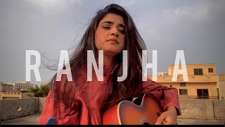 Ranjha  Song cover by Hareem Rashid  Shershaah