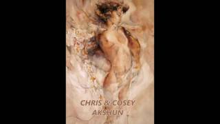 CHRIS & COSEY - action (akshun )