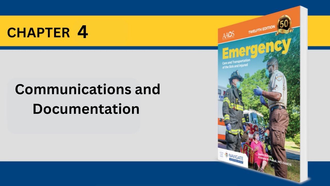 EMT Chapter 4: Master Communications & Documentation