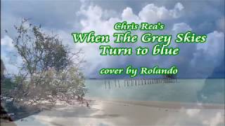 Chris Rea's When The Grey Skies Turn to Blue -cover