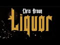 Chris Brown - Liquor (Official) 