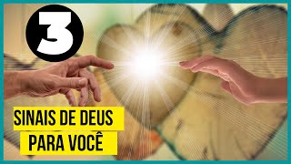 3 SINAIS DE DEUS PARA VOCÊ! VEJA AGORA