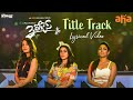 3 Roses Title Track Lyrical Video Maruthi Show Payal Eesha Purnaa Maggi SKN Sunny M R